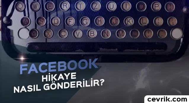 Facebook Hikaye Gönderme 2024