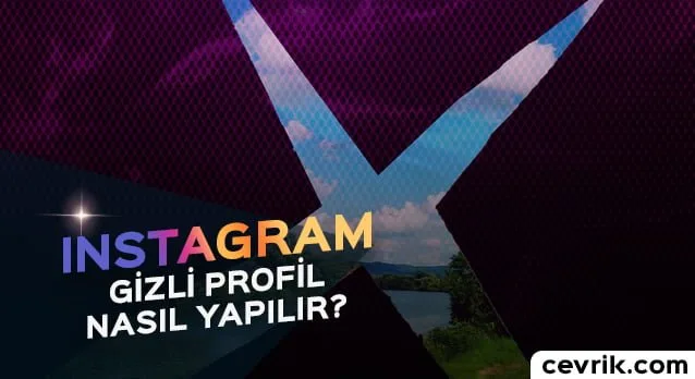 İnstagram Gizli Profil 2024