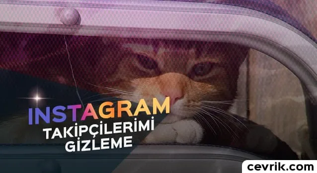 İnstagram Takipçilerimi Gizleme 2024