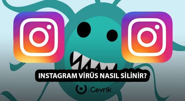 Instagram Virüs Silme