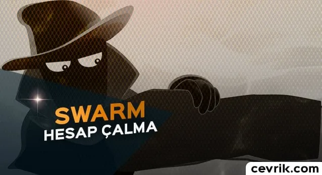 Swarm Hesap Çalma 2024