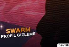 Swarm Profil Gizleme 2017