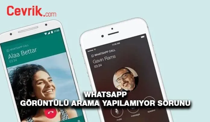 Whatsapp görüntülü konuşma hatası