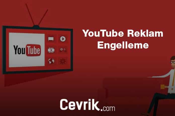 YouTube Reklam Engelleme 2023